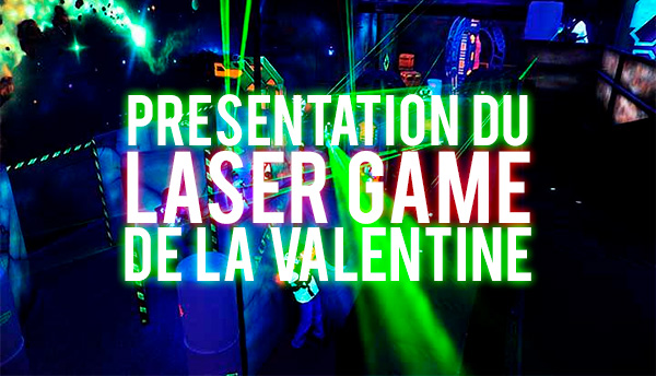 Lasergame La Valentine (centre immersif extérieur + intérieur)